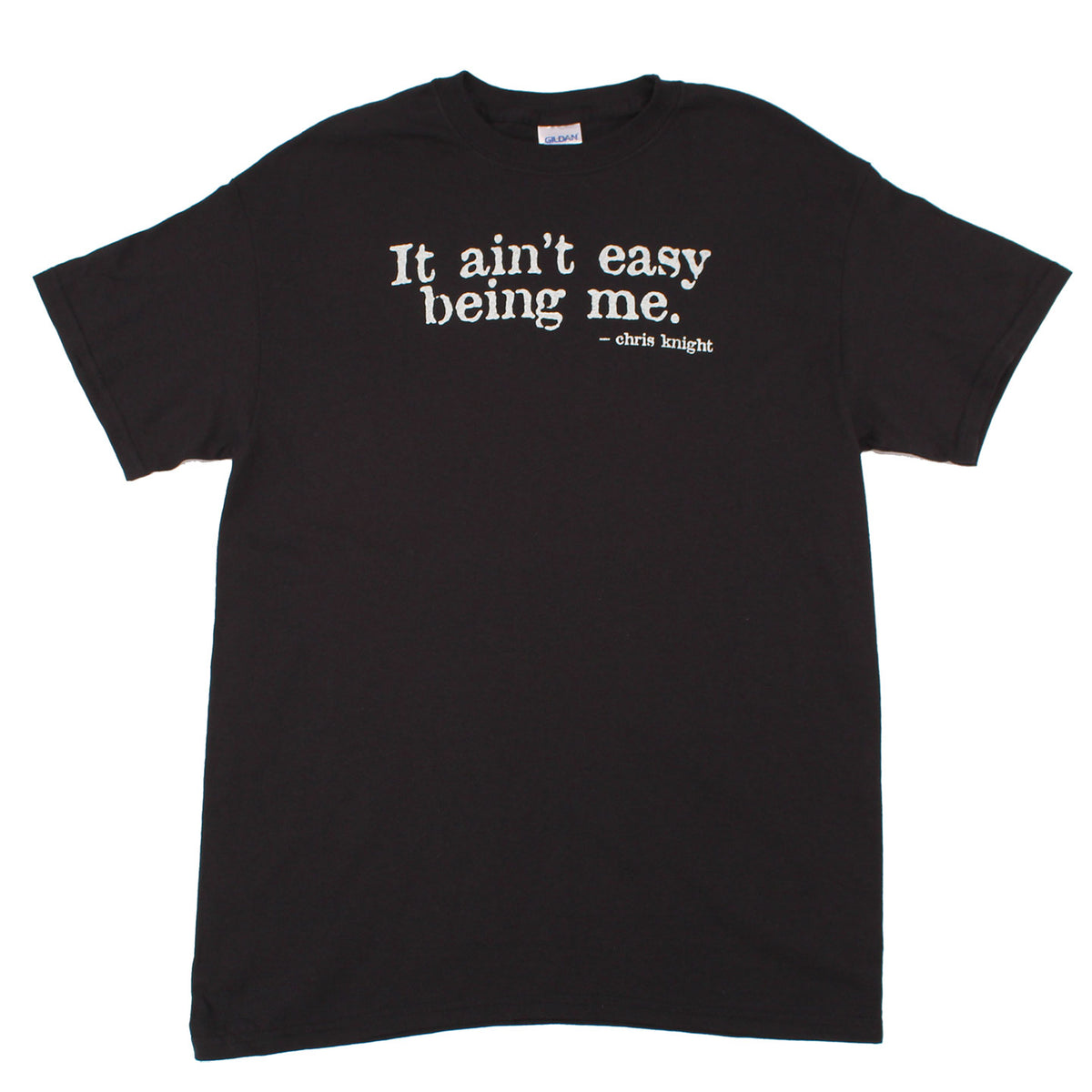 It Ain t Easy Being Me (Black) Missingink Shop