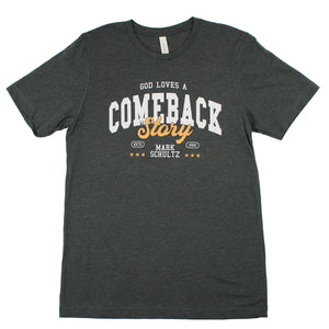 God Loves A Comeback Story Tee (Heather Green)