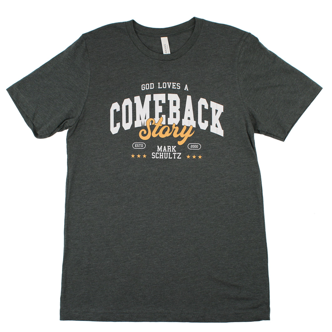 God Loves A Comeback Story Tee (Heather Green)