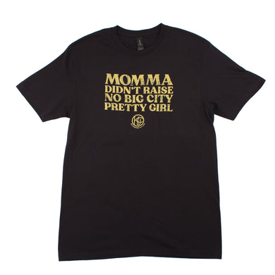 Momma Didn't Raise No Big City Girl Tee (Black)