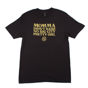Momma Didn't Raise No Big City Girl Tee (Black)