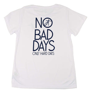 Ladies No Bad Days Performance Tee (White)