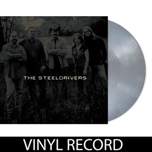 The Steeldrivers - Autographed Silver Edition (Vinyl) - PRE-ORDER