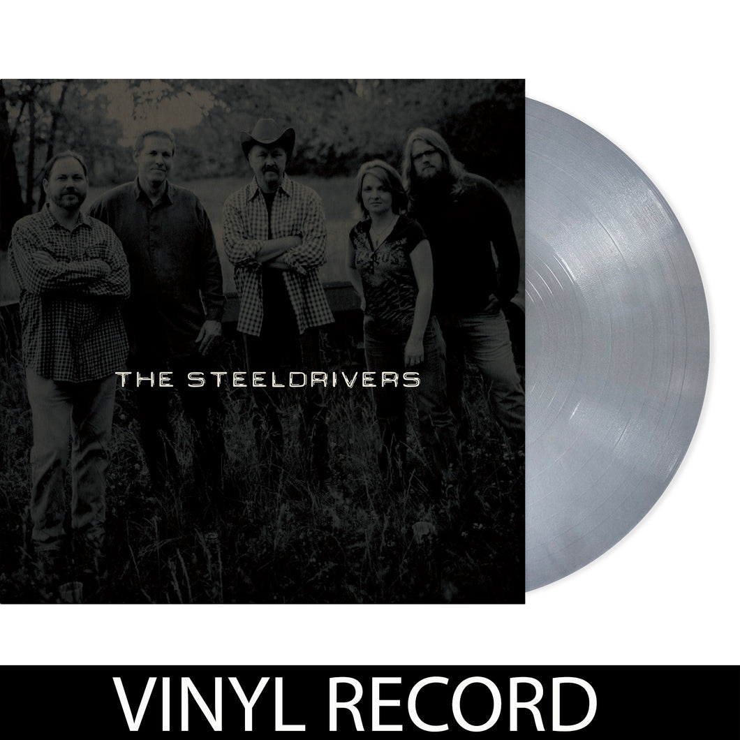 The Steeldrivers - Autographed Silver Edition (Vinyl) - PRE-ORDER