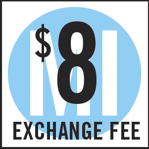 $8 Exchange Fee