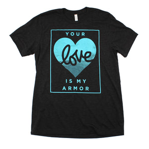 Your Love Is My Armor (Black Heather)