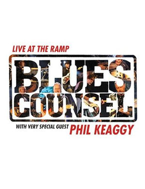 Blues Counsel Live At The Ramp with Very Special Guest Phil Keaggy - DVD