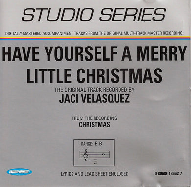 Have Yourself A Merry Little Christmas Performance Track (CD)