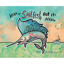 Load image into Gallery viewer, How the Sailfish Got Its Name (Book)