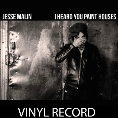 I Heard You Paint Houses (Vinyl)