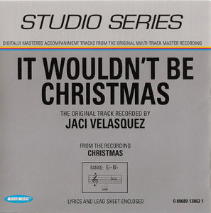 It Wouldn't Be Christmas Performance Track (CD)
