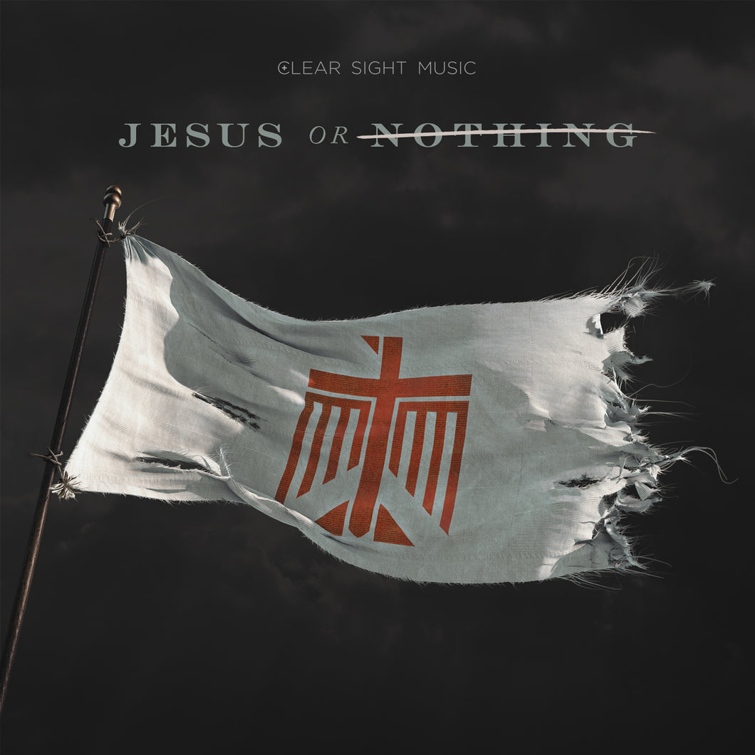 Jesus Or Nothing CD