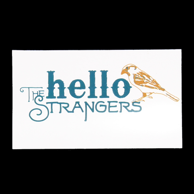The Hello Strangers Bird Magnet