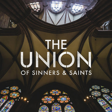 The Union Of Sinners & Saints (CD)