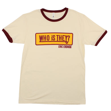 Who Is They Ringer Tee (Tan/Maroon)