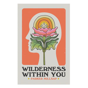 Wilderness Within You Poster (11"x17")