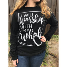 Load image into Gallery viewer, I Will Worship Longsleeve Tee (Black)