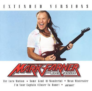 Mark Farner -Extended Versions